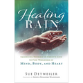 Healing Rain - Hardcover