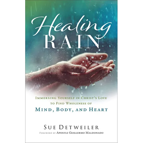 Healing Rain - Hardcover