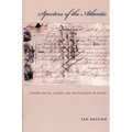 Specters of the Atlantic: Finance Capital, Slavery, and the Philosophy of History - Paperback