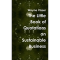 The Little Book of Quotations on Sustainable Business - Paperback