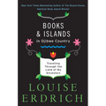 Books and Islands in Ojibwe Country: Traveling Through the Land of My Ancestors - Paperback