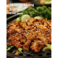 50 Taste of Korea Dishes - Paperback
