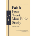 Faith - Four Week Mini Bible Study - Paperback