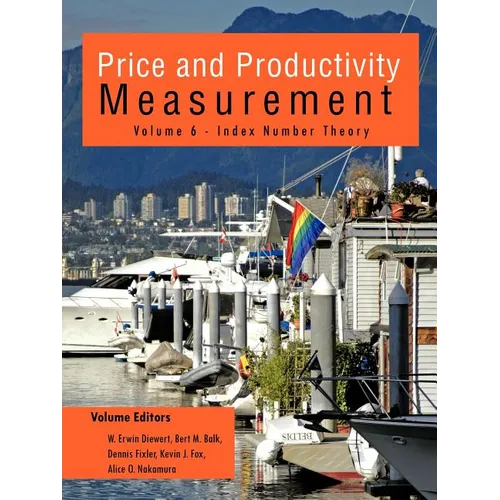 Price and Productivity Measurement: Volume 6 - Index Number Theory - Paperback
