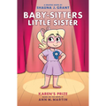 Karen's Prize: A Graphic Novel (Baby-Sitters Little Sister #10) - Hardcover