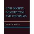 Civil Society, Constitution, and Legitimacy - Paperback
