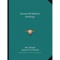 Secrets Of Medical Astrology - Paperback