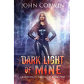 Dark Light of Mine: Book Two of the Overworld Chronicles - Paperback