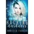 Hacking Darkness: A Reverse Harem Romance - Paperback