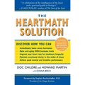The Heartmath Solution: The Institute of Heartmath's Revolutionary Program for Engaging the Power of the Heart's Intelligence - Paperback