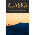 Alaska Reader: Voices from the North - Paperback