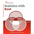 Statistics with Rust: 50+ Statistical Techniques Put into Action - Paperback