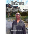 The Streets Don't Love You Back - Paperback