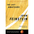 The Last Amateurs: Playing for Glory and Honor in Division I College Basketball - Paperback