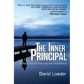 The Inner Principal: Reflections on Educational Leadership - Paperback