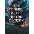 The Anime Art of Hayao Miyazaki - Paperback