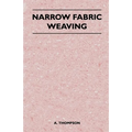 Narrow Fabric Weaving - Paperback
