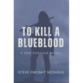 To Kill a Blueblood - Paperback