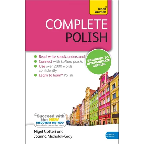 Complete Polish Beginner to Intermediate Course: Learn to Read, Write, Speak and Understand a New Language - Hardcover