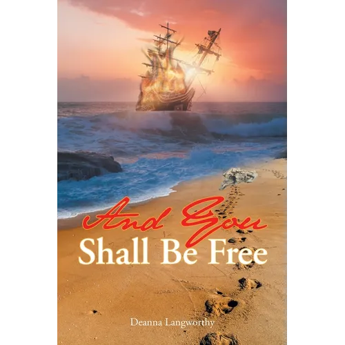 And You Shall Be Free - Paperback