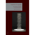 Prophecies of Language: The Confusion of Tongues in German Romanticism - Paperback