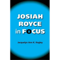 Josiah Royce in Focus - Paperback