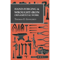 Hand-Forging and Wrought-Iron Ornamental Work - Paperback