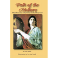 The Path of the Mothers: Biblical Women: Poetry and Inspiration for Growth and Transformation - Paperback