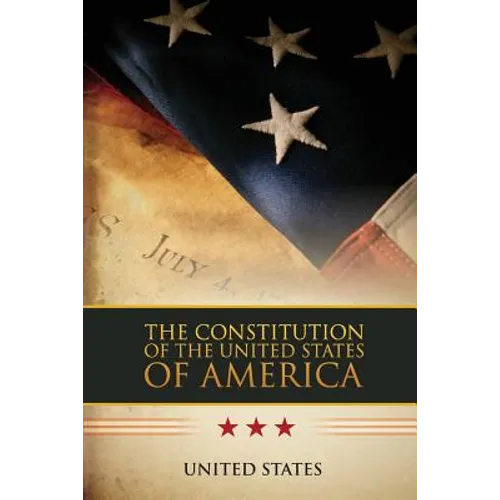 The Constitution of the United States of America - Paperback