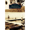 Wah-Tut-Ca Scout Reservation - Hardcover