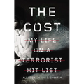 The Cost: My Life on a Terrorist Hit List - Paperback