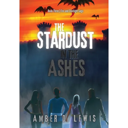 The Stardust in the Ashes - Hardcover