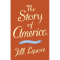 The Story of America: Essays on Origins - Paperback