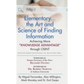 Elementary... the Art and Science of Finding Information: Achieving More "Knowledge Advantage" through OSINT - Revised and Expanded Edition - Hardcover