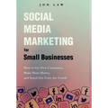 Social Media Marketing for Small Businesses - Hardcover