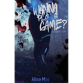 Wanna Play a Game? - Paperback