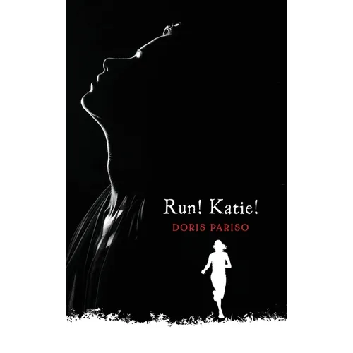 Run! Katie! - Hardcover