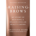 Raising Brows: My Story of Building a Billion-Dollar Beauty Empire - Hardcover