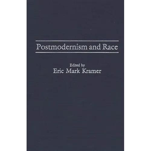 Postmodernism and Race - Hardcover