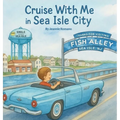 Cruise With Me in Sea Isle City - Hardcover