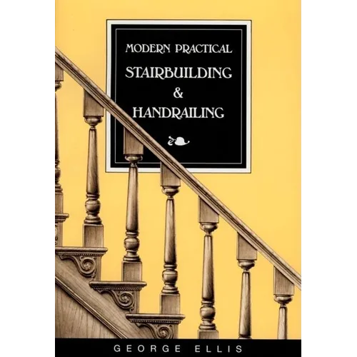 Modern Practical Stairbuilding and Handrailing - Paperback