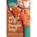What Will People Say? a Novel - Paperback