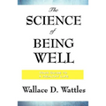 The Science of Being Well - Paperback