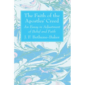 The Faith of the Apostles' Creed - Paperback