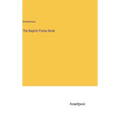 The Baptist Praise Book - Hardcover