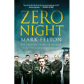 Zero Night: The Untold Story of World War Two's Greatest Escape: The Untold Story of World War Two's Greatest Escape - Hardcover