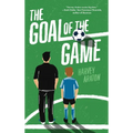 The Goal of the Game - Hardcover