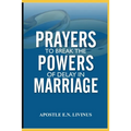 Prayer To Break The Power Of Delay In Marriage - Paperback