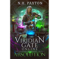 Viridian Gate Online: Absolution: A litRPG Adventure - Paperback