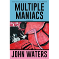 Multiple Maniacs: A Screenplay - Paperback